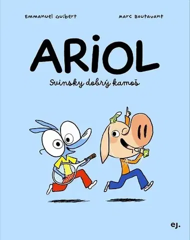Rozprávky Ariol 3: Svinsky dobrý kamoš - Emmanuel Guibert,Marc Boutavant