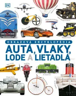 Veda a technika Autá, vlaky, lode a lietadlá - Clive Gifford