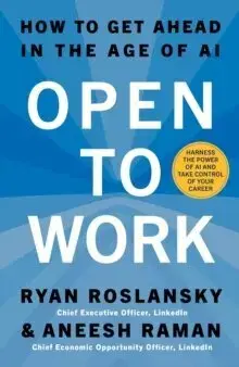 Podnikanie, obchod, predaj Open to Work - Ryan Roslansky,Aneesh Raman