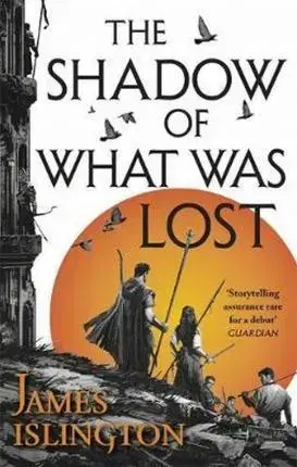 Cudzojazyčná literatúra The Shadow of What Was Lost - James Islington
