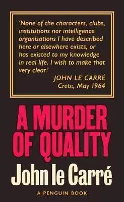 Cudzojazyčná literatúra A Murder of Quality - John le Carré