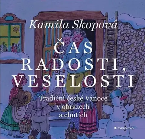 Sociológia, etnológia Čas radosti, veselosti - Kamila Skopová