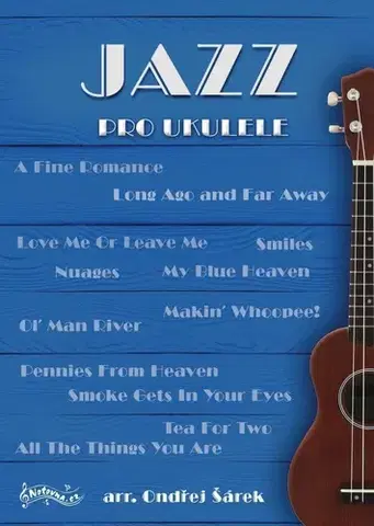 Hudba - noty, spevníky, príručky Jazz pro ukulele - Ondřej Šárek