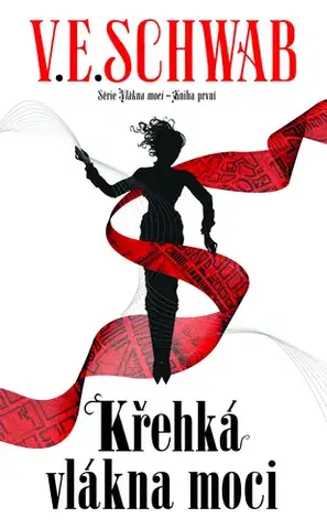 Sci-fi a fantasy Křehká vlákna moci - Victoria Schwabová