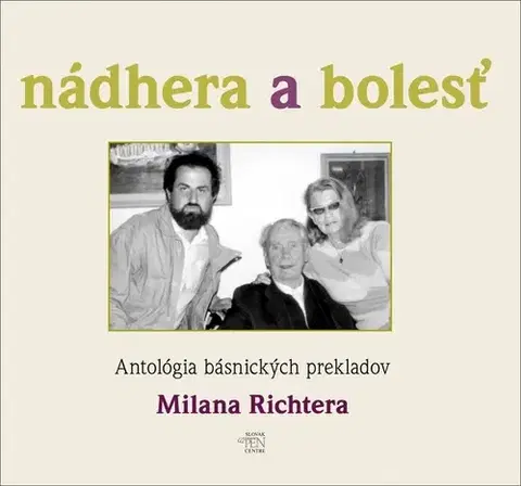 Novely, poviedky, antológie Nádhera a bolesť - Milan Richter