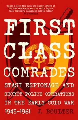 História First Class Comrades - J. Boulter