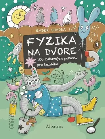 Veda a technika Fyzika na dvore - Katarína Čavojcová,Radek Chajda