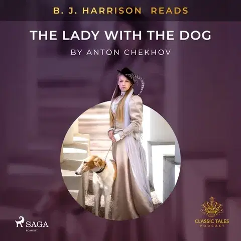 Svetová beletria Saga Egmont B. J. Harrison Reads The Lady With The Dog (EN)