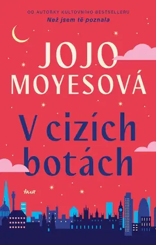 Romantická beletria V cizích botách - Jojo Moyesová