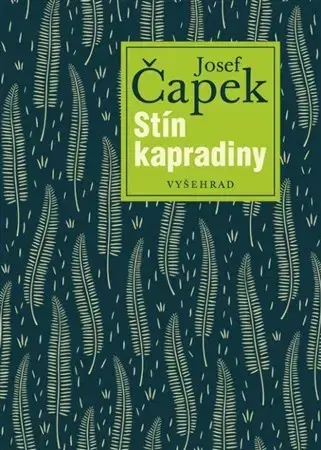 Novely, poviedky, antológie Stín kapradiny - Josef Čapek