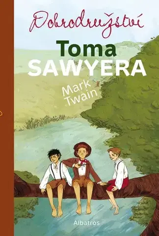 Rozprávky Dobrodružství Toma Sawyera - Mark Twain