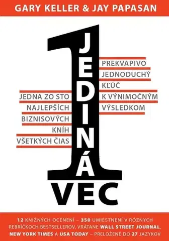 Ezoterika - ostatné Jediná vec - Gary Keller,Jay Papassan