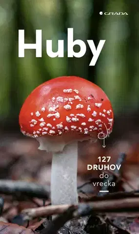 Hubárstvo Huby - Fluck Markus,Kristína Jány