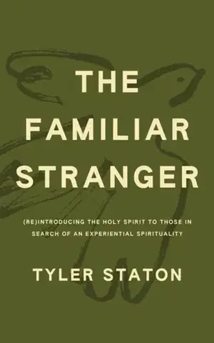Náboženstvo The Familiar Stranger - Tyler Staton