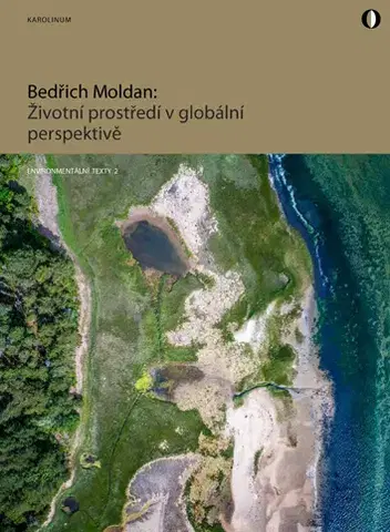 Odborná a náučná literatúra - ostatné Životní prostředí v globální perspektivě - Bedřich Moldan