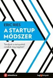 Podnikanie, obchod, predaj A startup módszer - Eric Ries