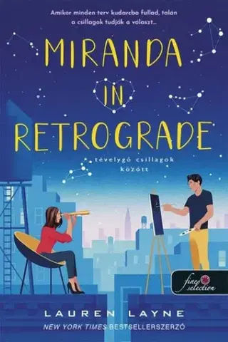 Romantická beletria Miranda In Retrograde - Tévelygő csillagok közöt - Lauren Layne