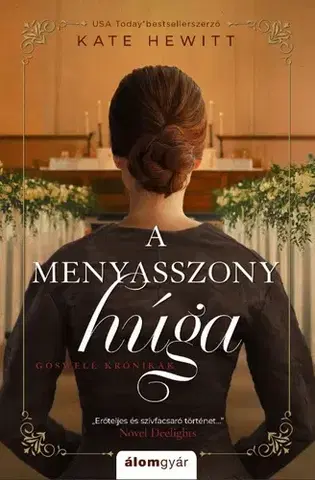Svetová beletria A menyasszony húga - Goswell krónikák 3. - Kate Hewittová