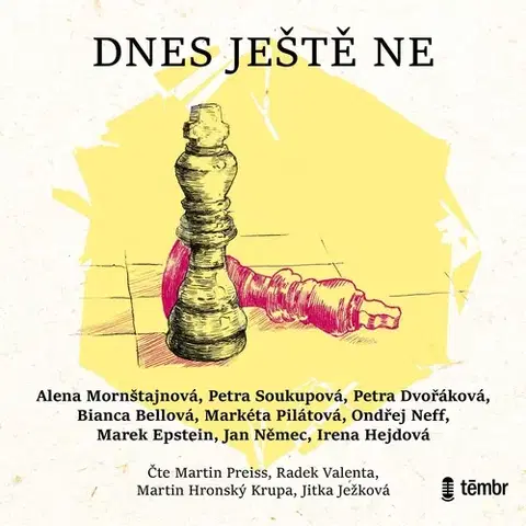 Novely, poviedky, antológie Témbr Dnes ještě ne