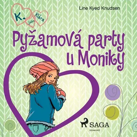 Pre deti a mládež Saga Egmont K. jako Klára 4 – Pyžamová party u Moniky