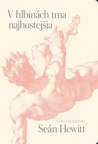 Biografie - ostatné V hlbinách tma najhustejšia - Seán Hewitt
