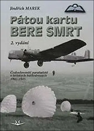 Armáda, zbrane a vojenská technika Pátou kartu bere smrt, 2.vydání - Jindřich Marek