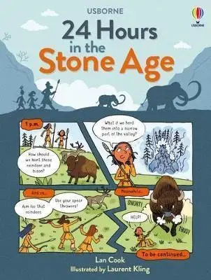 História 24 Hours in the Stone Age - Lan Cook,Laurent Kling