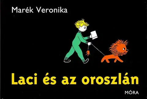 Rozprávky Laci és az oroszlán - Veronika Marék