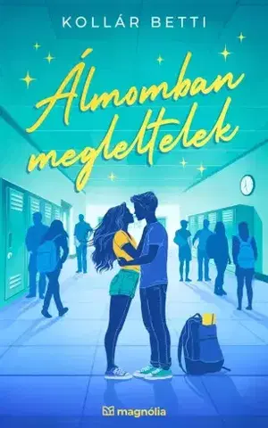 Sci-fi a fantasy Álmomban megleltelek - Betti Kollár