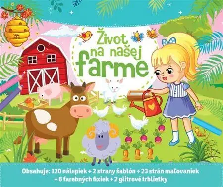 Nalepovačky, vystrihovačky, skladačky Život na našej farme - maľovanka