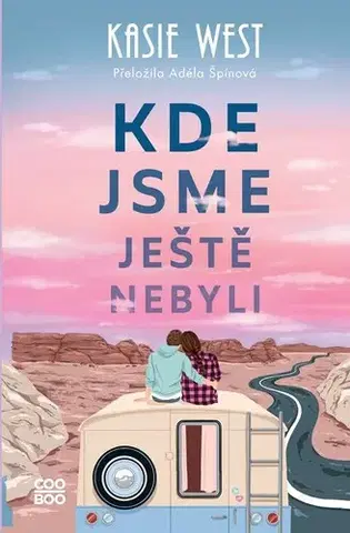 Young adults Kde jsme ještě nebyli - Kasie West,Adéla Špínová