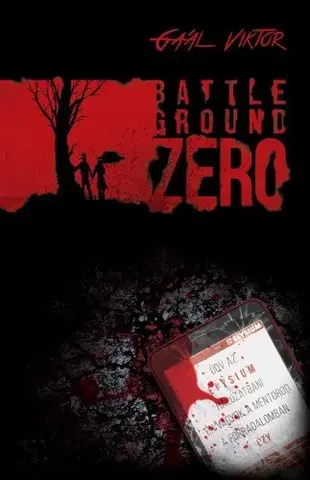 Sci-fi a fantasy Battleground Zero - Viktor Gaál