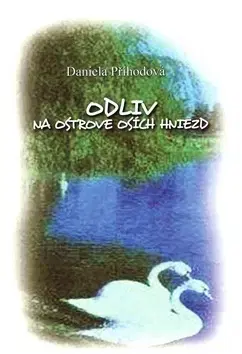 Eseje, úvahy, štúdie Odliv na ostrove osích hniezd - Daniela Příhodová,Marta Činovská