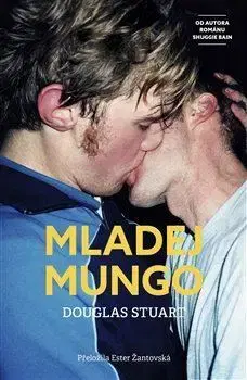Svetová beletria Mladej Mungo - Stuart Douglas,Ester Žantovská