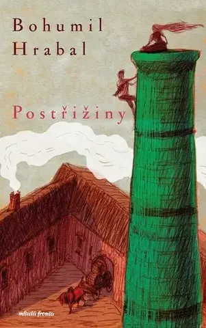 Česká beletria Postřižiny, 4. vydání - Bohumil Hrabal,Václav Šlajch