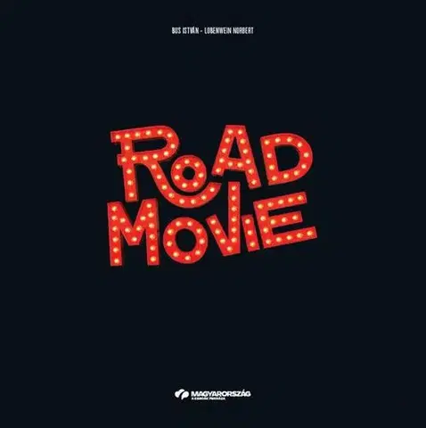 Fejtóny, rozhovory, reportáže Road Movie - Kolektív autorov