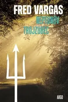 Detektívky, trilery, horory Neptunův trojzubec - Fred Vargas