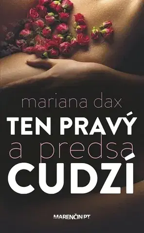 Slovenská beletria Ten pravý a predsa cudzí - Mariana Daxner