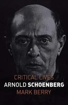 Film, hudba Arnold Schoenberg - Mark Berry