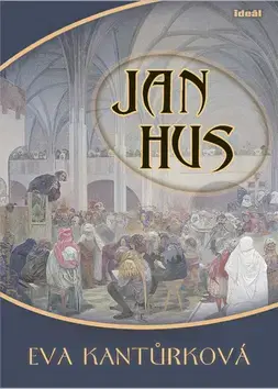 História - ostatné Jan Hus - Eva Kantůrková