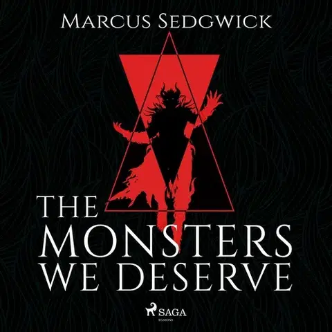 Detektívky, trilery, horory Saga Egmont The Monsters We Deserve (EN)