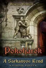 Historické romány Pokoljárók - Borbála Bökös