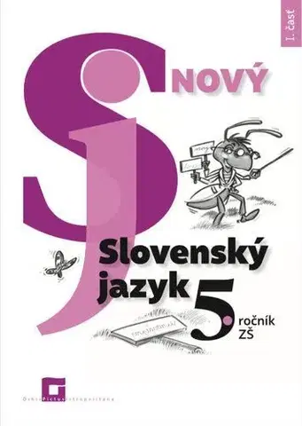 Slovenský jazyk Nový Slovenský jazyk 5. roč. – 1. časť - Jarmila Krajčovičová