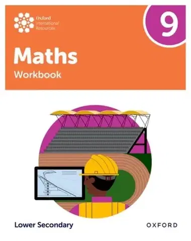 Príprava do školy, pracovné zošity Oxford International Maths: Workbook 9 (Lower Secondary) - Charlotte Hawthorne,Paulo Ferro,Jemma Sherwood,Helen Konstantine,Dan Draper,Katie Wood