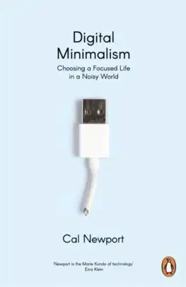 Rozvoj osobnosti Digital Minimalism - Cal Newport
