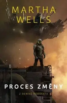 Sci-fi a fantasy Proces změny - Martha Wells