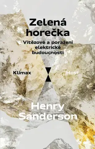 Fejtóny, rozhovory, reportáže Zelená horečka - Henry Sanderson