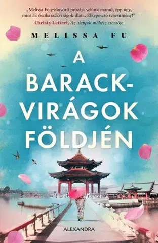 Historické romány A barackvirágok földjén - Melissa Fu