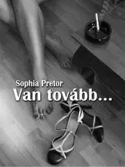 Romantická beletria Van tovább? - Pretor Sophia