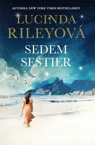 Historické romány Sedem sestier 1: Sedem sestier - Lucinda Riley,Mária Kočanová